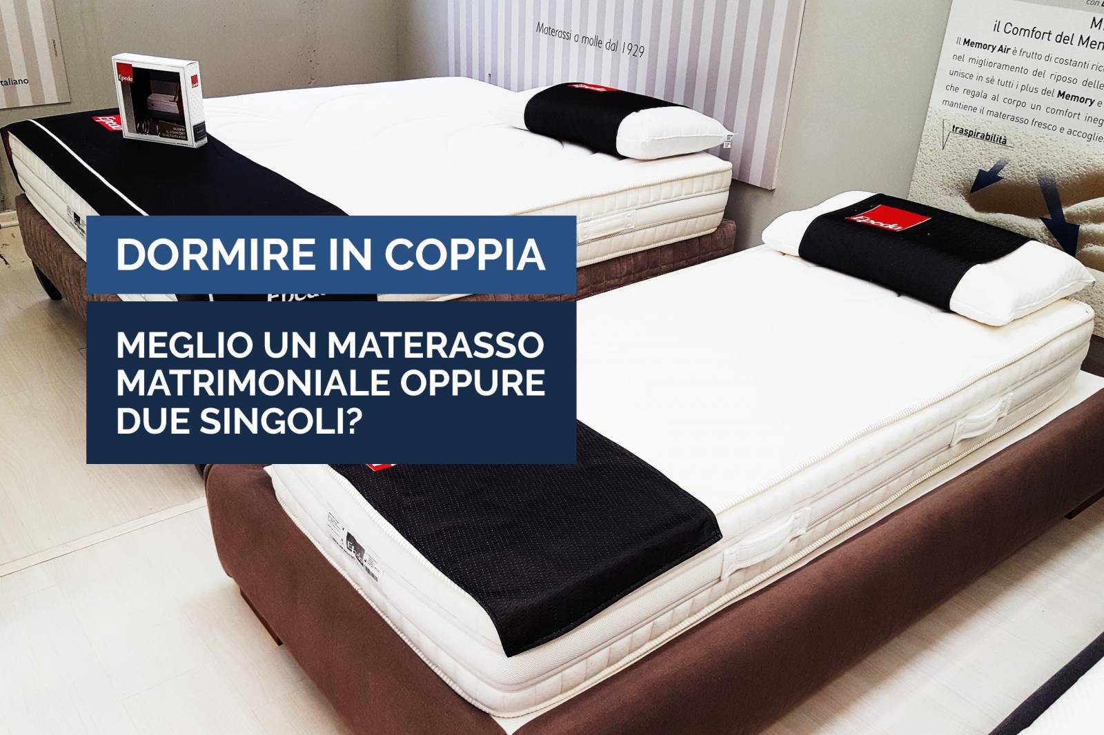 Dormire in coppia: Meglio un materasso matrimoniale o due singoli? - Paolo  Spotti - Cremona